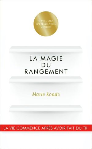 [Magic Cleaning 01] • La magie du rangement